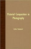 Pictorial Composition in Photography