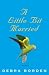 A Little Bit Married: A Novel