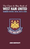 The Claret and Blue Book of West Ham United