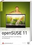openSUSE 11: Erfolgreich einsetzen von Installation bis Netzwerk & Desktop von Dieter Thalmayr für  4,89 &euro;