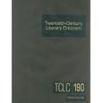 Twentieth Century Literary Criticism: Criticism of the Works of Various Topics in 20th Century Literature, Including Literary and Critical Movements, Prominent Themes and Genres, Anniversa