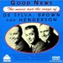 Good News: The Music and the Songs of De Sylva, Brown And Henderson