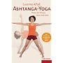 Ashtanga-Yoga: Power f�r K�rper, Geist und Seele