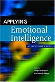 Applying Emotional Intelligence
 A Practitioner
