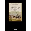 Viaje a la Habana (Spanish Edition)