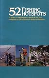 52 Fishing Hotspots: A Outdoors [Paperback]