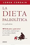  : La dieta paleolitica (Spanish Edition)