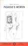 Picasso's Women: Eight Monologues (Oberon Book)