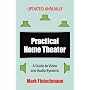 Practical Home Theater: A Guide to Video and Audio Systems (2009 Edition)