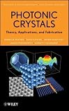 Photonic Crystals, Theory, Applications and Fabrication (Wiley Series in Pure and Applied Optics)