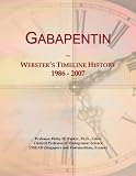 Gabapentin: Webster's Timeline History, 1986 - 2007