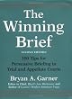 The Winning Brief: 100 Tips for Persuasive Briefing in Trial and Appellate Courts