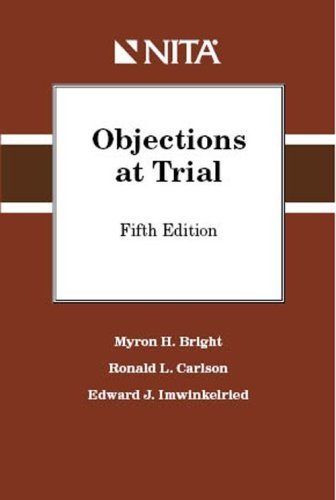 By Myron H. Bright Objections at Trial (5th) [Paperback]