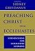 Books : Preaching Christ from Ecclesiastes: Foundations for Expository Sermons