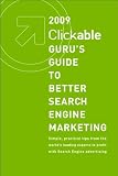 2009 Clickable Guru's Guide To Better Search Engine Marketing