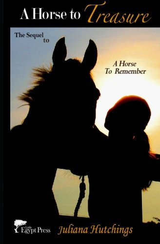 A Horse to Treasure (A Horse to Remember Series) (Volume 2)