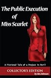 The Public Execution of Miss Scarlet