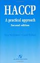 HACCP: A Practical Approach (Practical Approaches to Food Control and Food Quality Series)