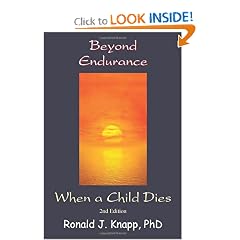 Beyond Endurance: When a Child Dies, 2nd Edition