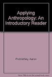 Applying anthropology : an introductory reader