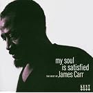 My Soul Is Satisfied: the Rest of James Carr
