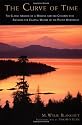 The Curve of Time: The Classic Memoir of a Woman and Her Children Who Explored the Coastal Waters of the Pacific Northwest