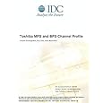 Toshiba MPS and BPS Channel Profile Dinesh Srirangpatna, Ron Glaz and Holly Muscolino