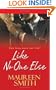 Like No One Else