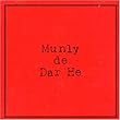 Munly De Dar He