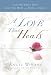 A Love That Heals: Letting God