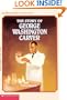 The Story Of George Washington Carver (Turtleback School & Library Binding Edition) (Scholastic Biography)