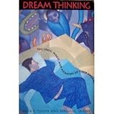 dream thinking the logic magic and meaning of your dreams