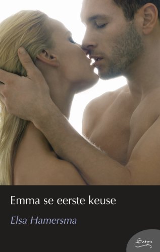 Emma se eerste keuse (Afrikaans Edition)