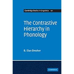 【クリックで詳細表示】The Contrastive Hierarchy in Phonology (Cambridge Studies in Linguistics) [ハードカバー]