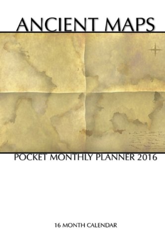 Ancient Maps Pocket Monthly Planner 2016: 16 Month Calendar