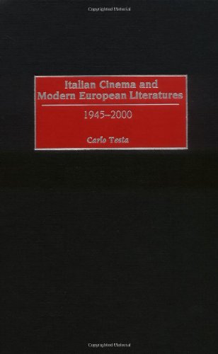 Italian Cinema and Modern European Literatures: 1945-2000