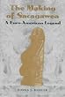 The Making of Sacagawea: A Euro-American Legend