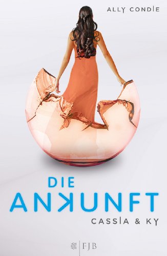 Produkt-Bild: Cassia & Ky - Die Ankunft. Band 3