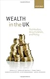 Wealth in the UK : distribution, accumulation, and policy