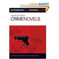 100 Must-read Crime Novels (Bloomsbury Good Reading Guide)