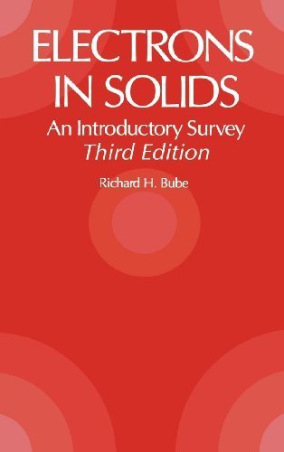 Electrons in Solids, Third Edition: An Introductory Survey by Richard H. Bube (1992-09-17)