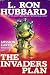 The Invaders Plan (Mission Earth Series)