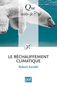 Le Rechauffement Climatique Robert Kandel Babelio