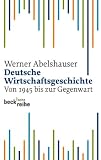 Deutsche Wirtschaftsgeschichte Seit 1945