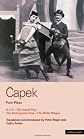 Capek: Four Plays