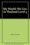 We live in Thailand