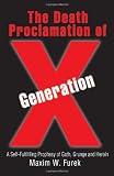 The Death Proclamation of Generation X: A Self-Fulfilling Prophesy of Goth, Grunge and Heroin