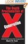 The Death Proclamation of Generation X: A Self-Fulfilling Prophesy of Goth, Grunge and Heroin