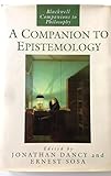 A Companion to epistemology