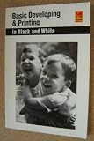 Basic Developing & Printing in Black and White (Kodak Publication, Aj-2.)